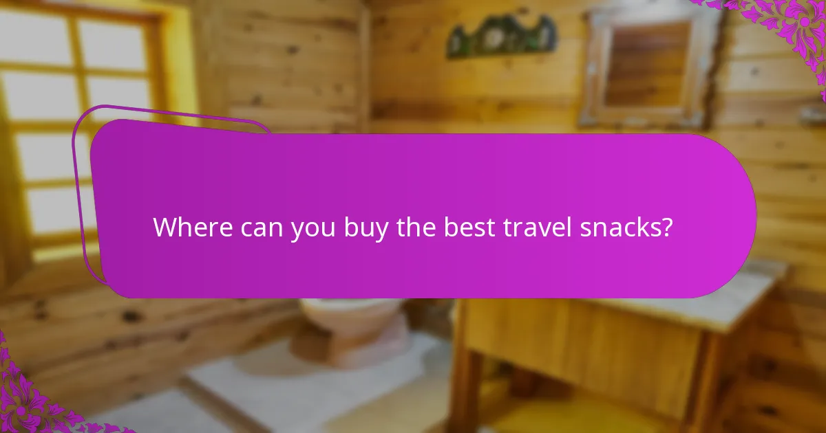 Where can you buy the best travel snacks?
